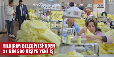 Yıldırım Belediyesi’nde 'iş var'