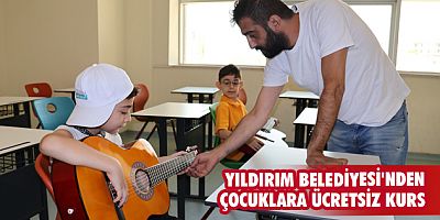 Yıldırım Belediyesi'nden çocuklara ücretsiz kurs