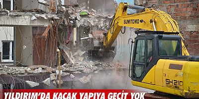  Yıldırım’da kaçak yapıya geçit yok