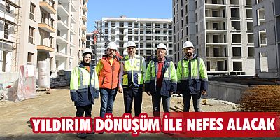 Yıldırım dönüşüm ile nefes alacak