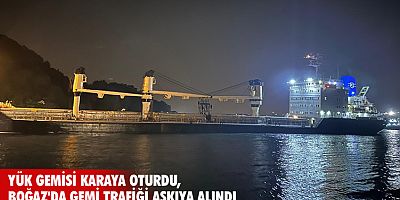 Yük gemisi karaya oturdu