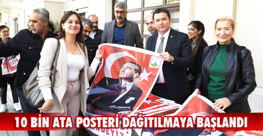 10 bin Ata posteri dağıtılmaya başlandı