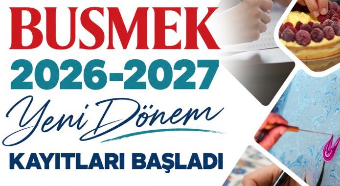BUSMEK'te yeni dönem kayıtları başladı