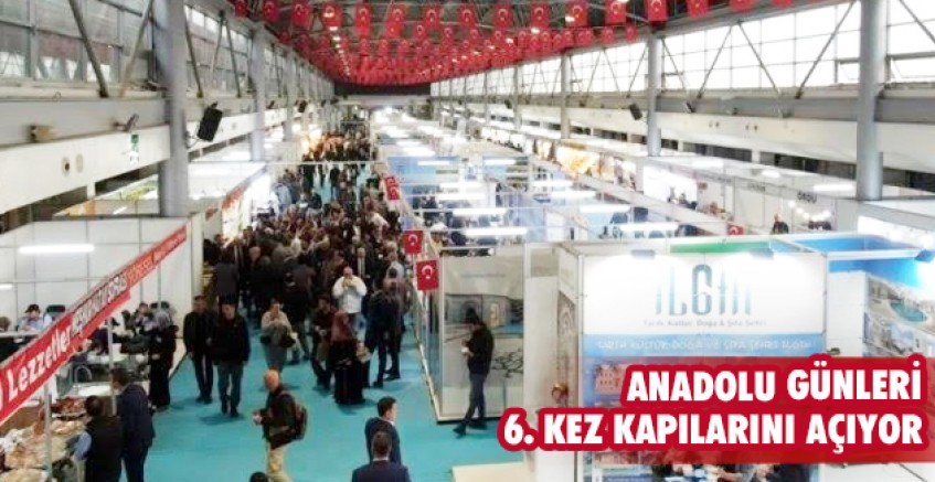 Anadolu Günleri 6. kez kapılarını açıyor