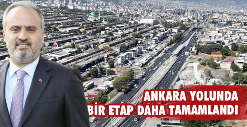 Ankara yolunda bir etap daha tamamlandı