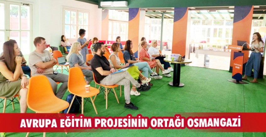 Avrupa eğitim projesinin ortağı Osmangazi