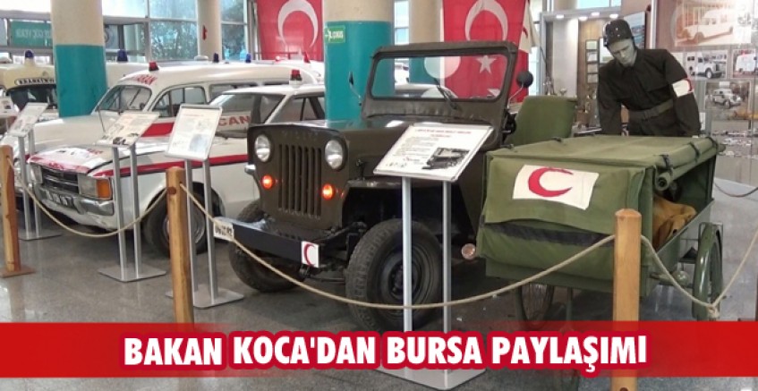 Bakan Koca'dan Bursa paylaşımı