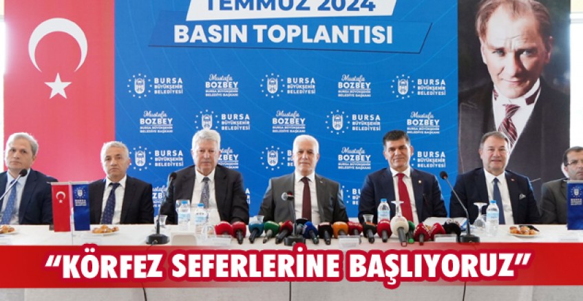 Başkan Bozbey: Körfez seferlerine başlıyoruz