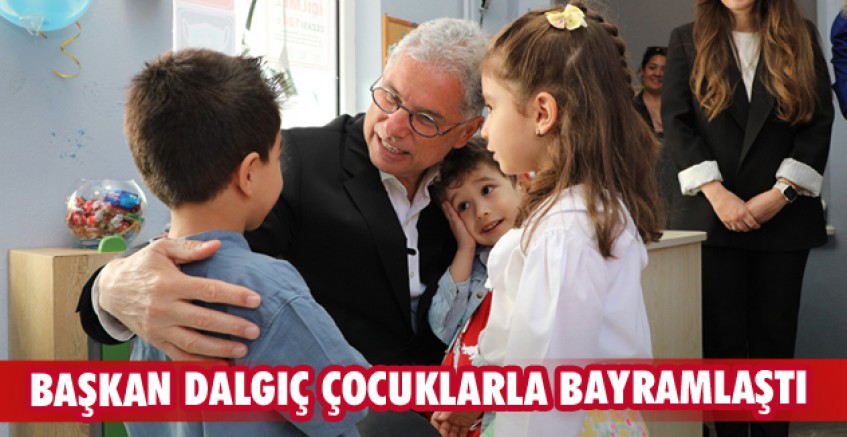 Başkan Dalgıç çocuklarla bayramlaştı