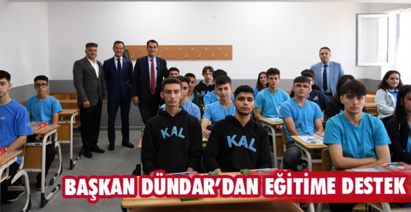Başkan Dündar'dan eğitime destek