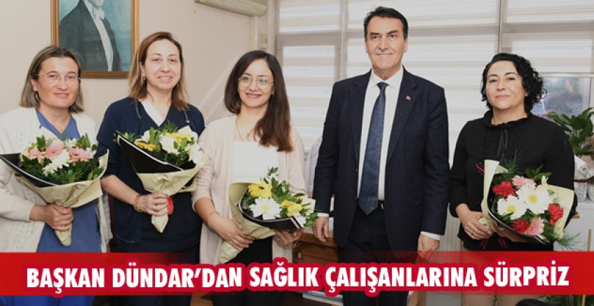 Başkan Dündar’dan sağlık çalışanlarına sürpriz