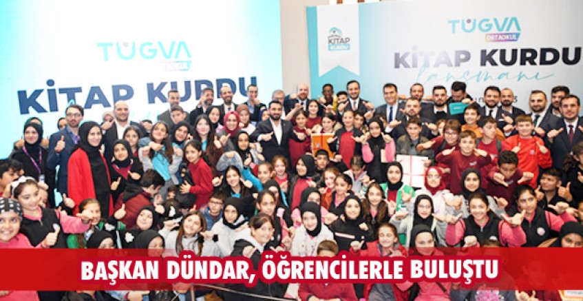 Başkan Dündar, öğrencilerle buluştu