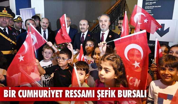 Bir Cumhuriyet Ressamı Şefik Bursalı