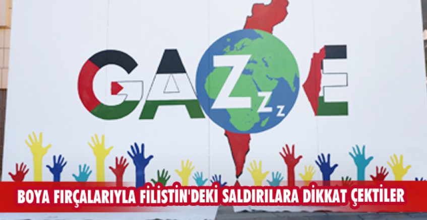 Boya fırçalarıyla Filistin'deki saldırılara dikkat çektiler
