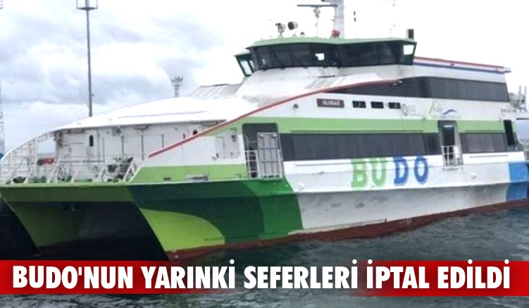 BUDO'nun yarınki seferleri iptal edildi