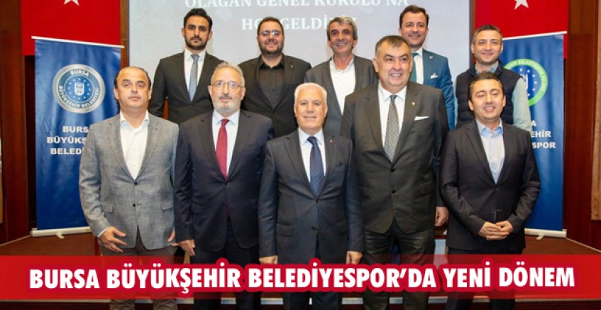 Bursa Büyükşehir Belediyespor’da yeni dönem