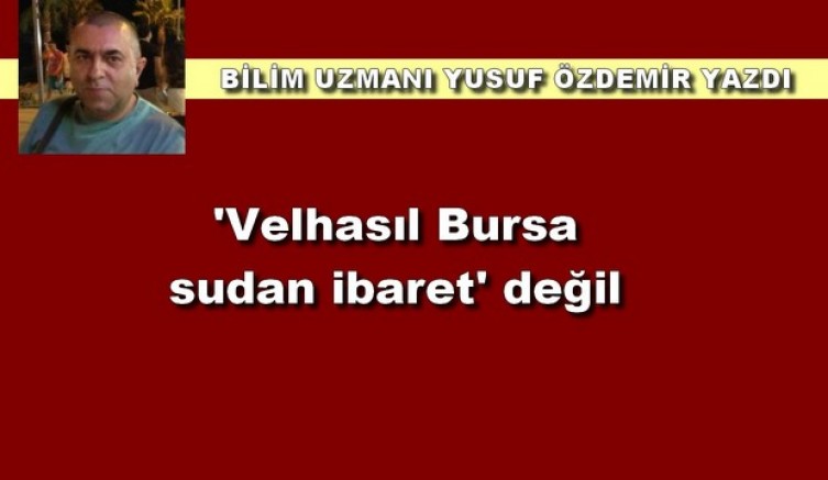 Bursa çöl gibi