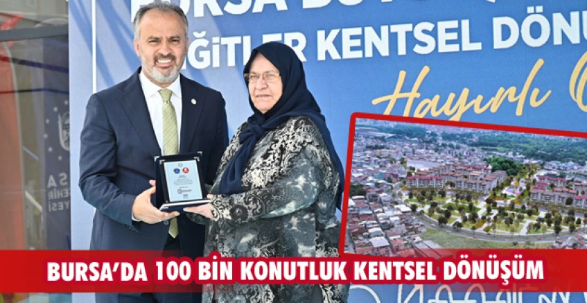Bursa’da 100 bin konutluk kentsel dönüşüm