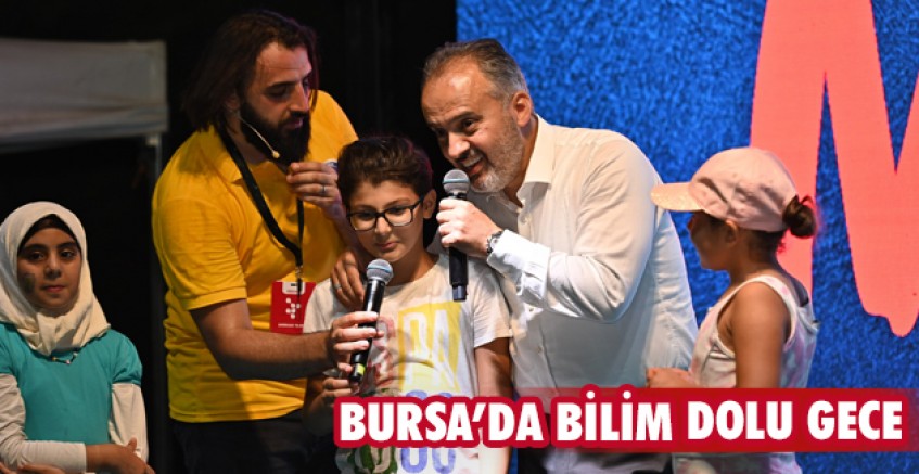 Bursa’da bilim dolu gece