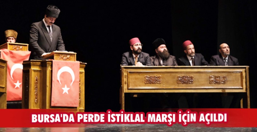 Bursa'da perde İstiklal Marşı için açıldı