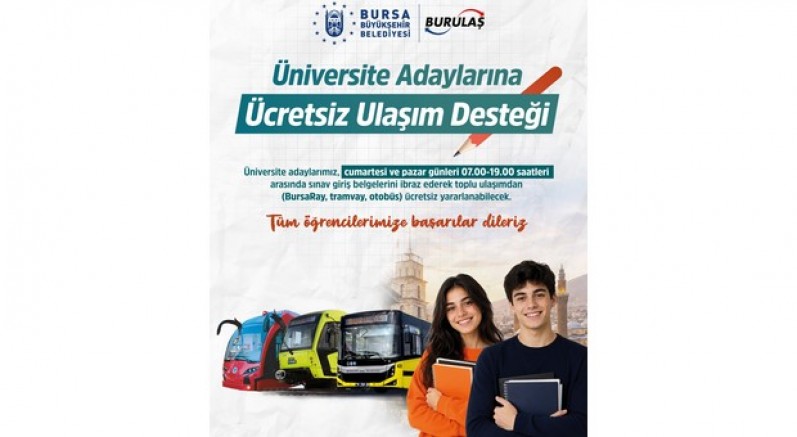 Bursa'da üniversite adaylarına ücretsiz ulaşım desteği