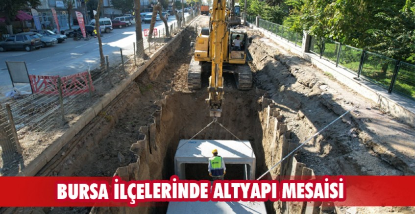 Bursa ilçelerinde altyapı mesaisi