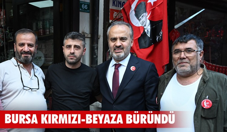 Bursa kırmızı-beyaza büründü
