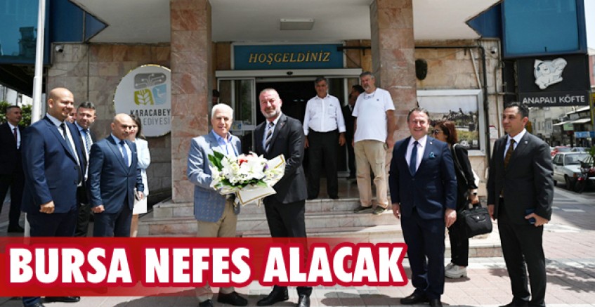 'Bursa nefes alacak'