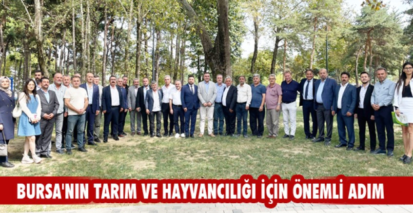 Bursa'nın tarım ve hayvancılığı için önemli adım