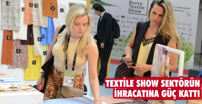 Bursa Textile Show sektörün ihracatına güç kattı