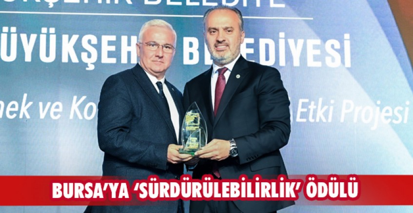 Bursa’ya ‘Sürdürülebilirlik’ ödülü