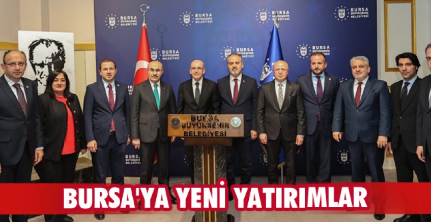 Bursa'ya yeni yatırımlar