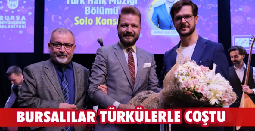 Bursalılar türkülerle coştu