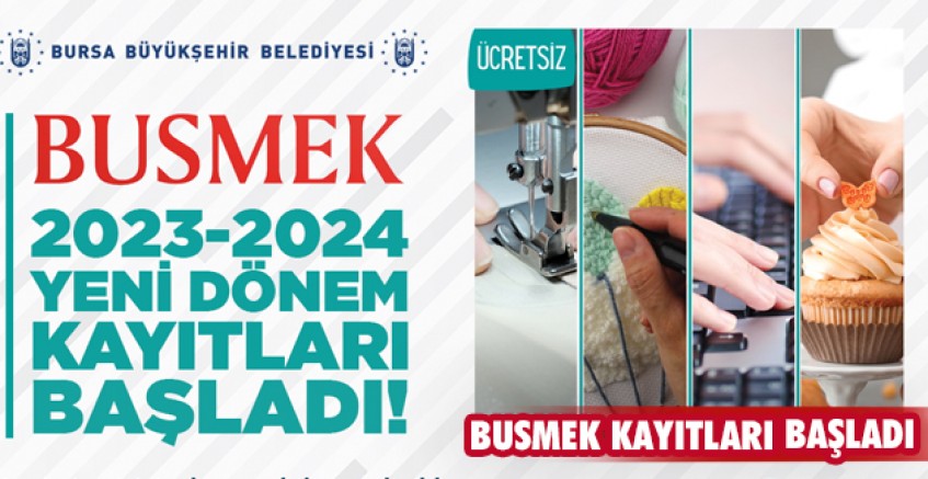 BUSMEK’te yeni dönem başlıyor