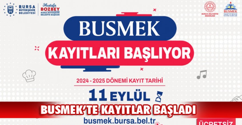 BUSMEK’te yeni dönem kayıtları başladı