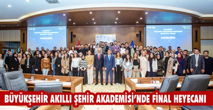 Büyükşehir Akıllı Şehir Akademisi’nde final heyecanı