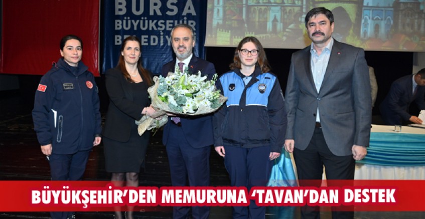 Büyükşehir'den memuruna ‘tavan’dan destek