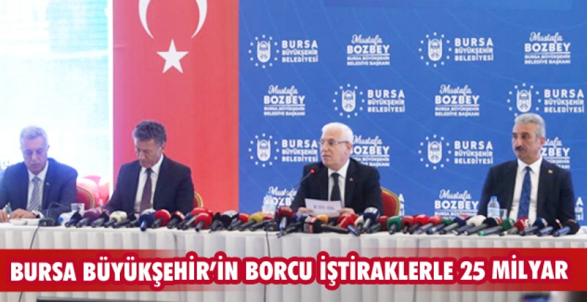 Büyükşehir'in borcu iştiraklerle 25 milyar