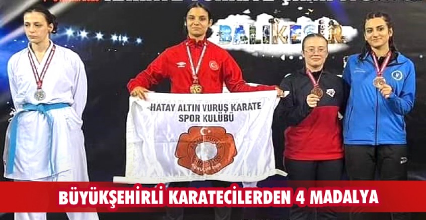 Büyükşehirli karatecilerden 4 madalya