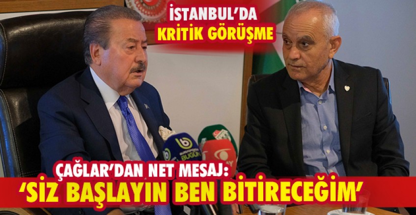 Çağlar’dan net mesaj: ‘Siz başlayın ben bitireceğim’