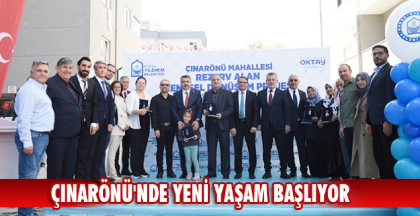 Çınarönü'nde yeni yaşam başlıyor
