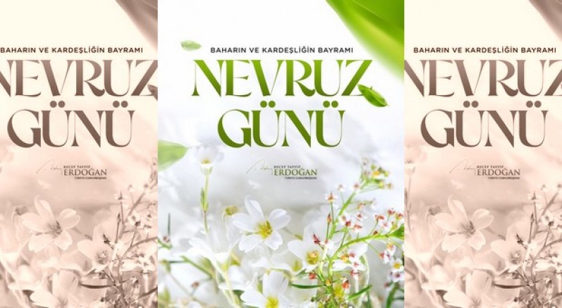 Cumhurbaşkanı Erdoğan’dan Nevruz mesajı