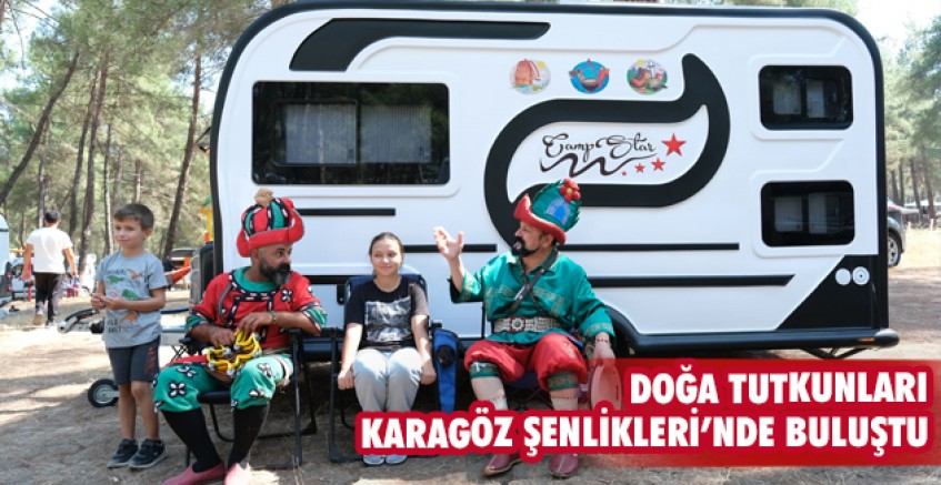 Doğa tutkunları Karagöz Şenlikleri’nde buluştu