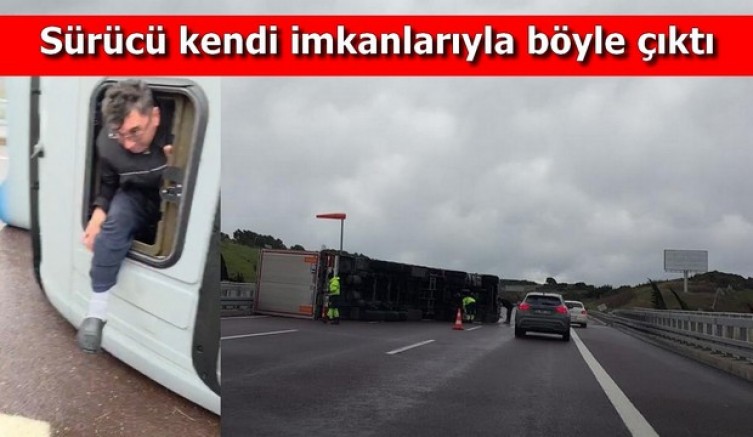 Fırtına otobanda tırı devirdi