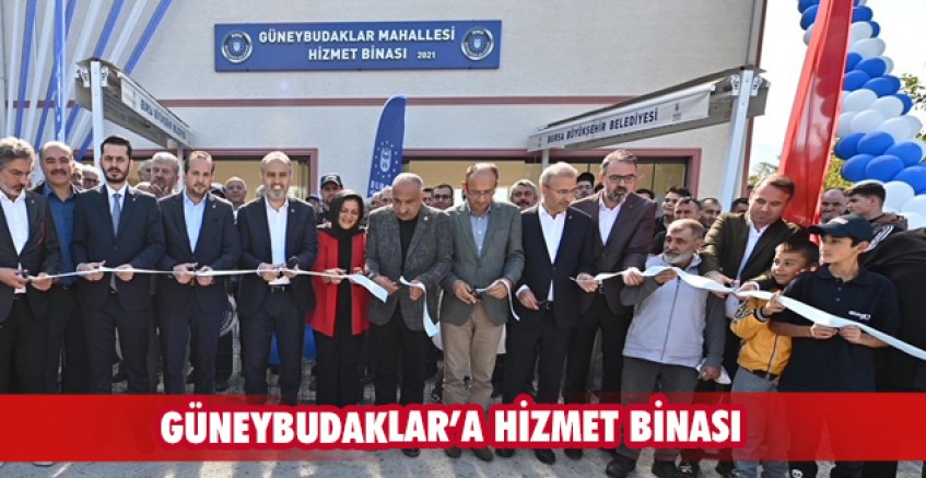Güneybudaklar’a hizmet binası