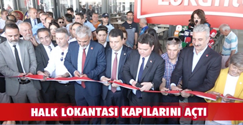 HALK LOKANTASI KAPILARINI AÇTI