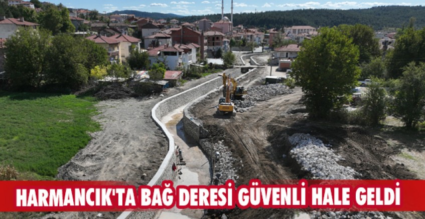 Harmancık'ta Bağ Deresi güvenli hale geldi