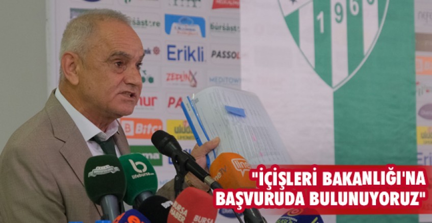 "İçişleri Bakanlığı'na başvuruda bulunuyoruz"