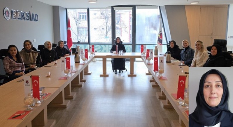 Kadınların vizyonu BEKSİAD'a güç katacak