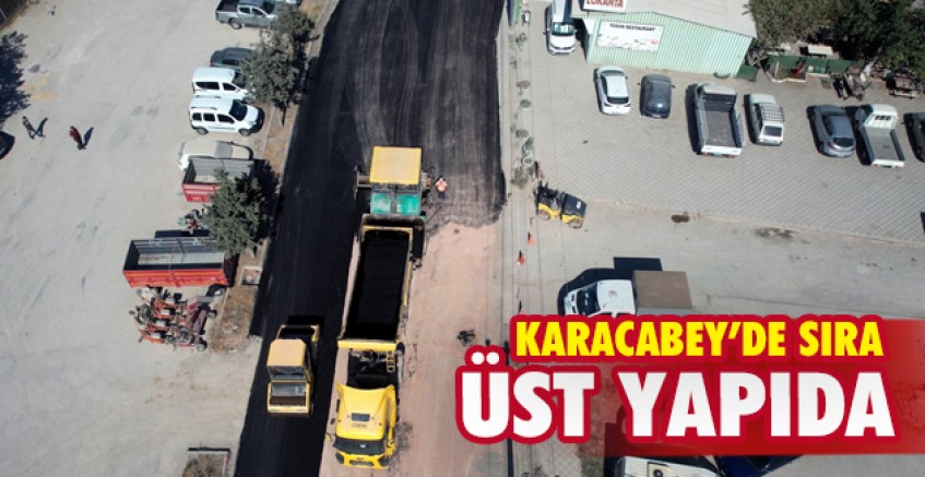 Karacabey’de üstyapı da yenileniyor